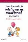 Cómo Desarrollar la Inteligencia Emocional de los Niños