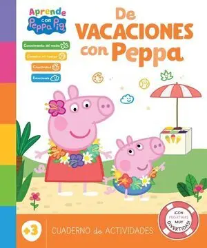 De Vacaciones con Peppa - 3 Años (Peppa Pig. Cuaderno de Actividades)