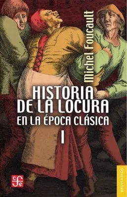 Historia de la Locura en la Epoca Clasica I