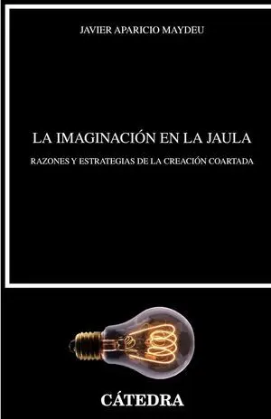 La Imaginación en la Jaula