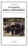 La Tentación; Juárez y Maximiliano