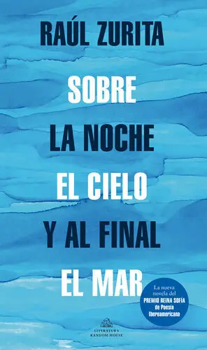 Sobre la Noche el Cielo y Al Final el Mar