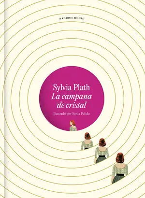 Campana de Cristal, la. Edicion Ilustrad