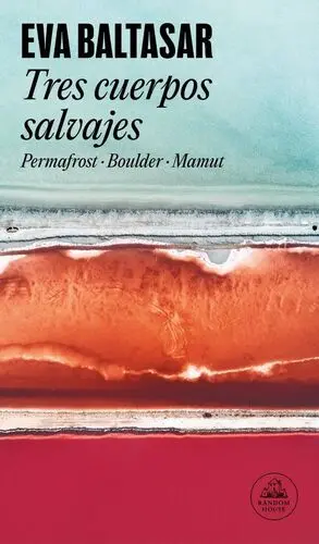 Tres Cuerpos Salvajes