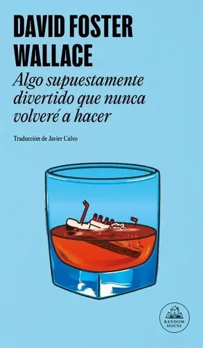 Algo Supuestamente Divertido que Nunca Volvere a Hacer