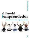 El Libro del Iemprendedor. Desarrolla con Éxito tu Negocio en Internet