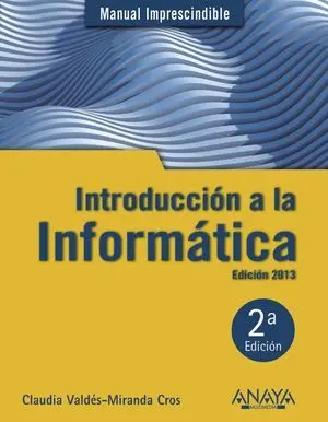 Introducción a la Informática. Edición 2013