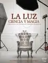La Luz. Ciencia y Magia