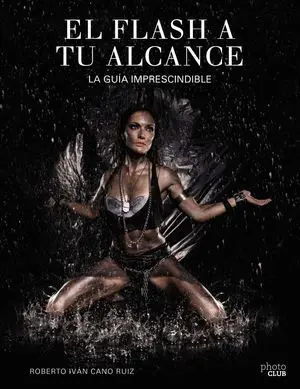El Flash a tu Alcance. La Guía Imprescindible
