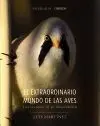 El Extraordinario Mundo de las Aves