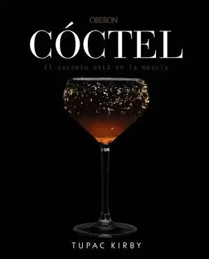 Cóctel. El Secreto está en la Mezcla