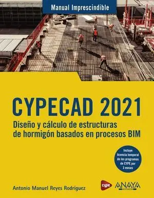 Cypecad 2021. Diseño y Cálculo de Estructuras de Hormigón Basados