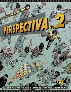 Perspectiva. volumen 2. Técnicas para Dibujar Sombras, Volumen y Pe