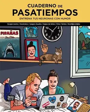 Cuaderno de Pasatiempos. Entrena Tus Neuronas con Humor