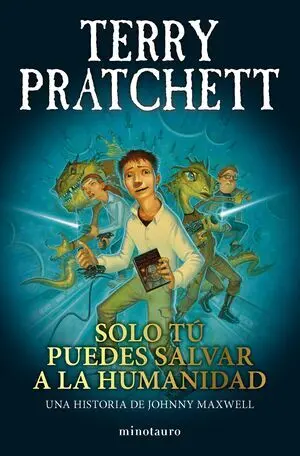 1. Solo tú Puedes Salvar a la Humanidad