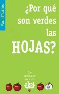 ¿Por qué Son Verdes las Hojas?
