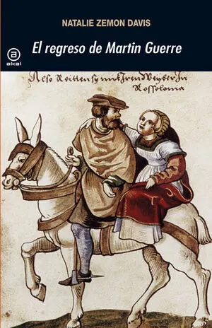 Regreso de Martin Guerre. (Universitaria)