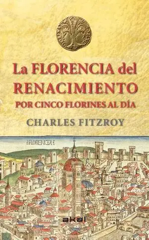 La Florencia del Renacimiento por Cinco Florines Al Día