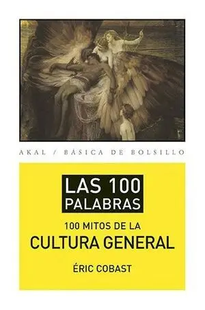 Los 100 Mitos de la Cultura General