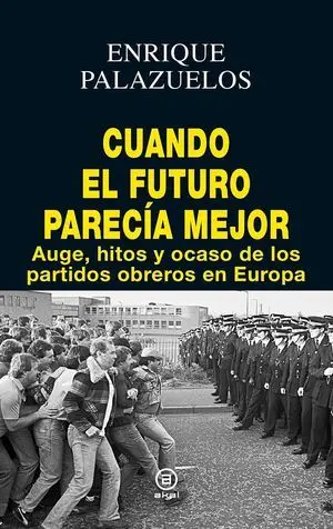 Cuando el Futuro Parecía Mejor