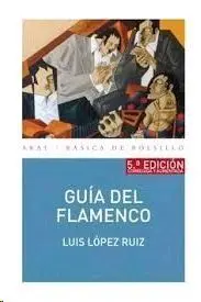 Guía del Flamenco (5ª Edición)