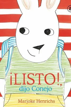 Listo! Dijo el Conejo