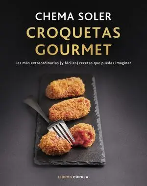 Croquetas Gourmet. Edición Tapa Blanda