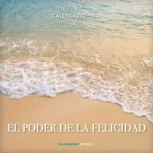 Calendario el Poder de la Felicidad 2026