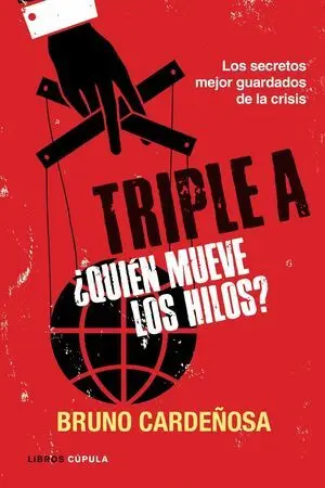 Triple a. ¿Quién Mueve los Hilos?