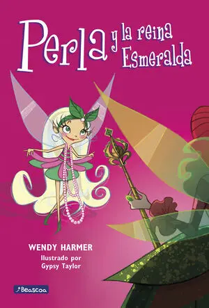 Perla. Perla y la Reina Esmeralda