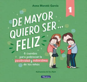 De Mayor Quiero Ser... feliz