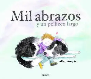 Mil Abrazos y un Pellizco Largo