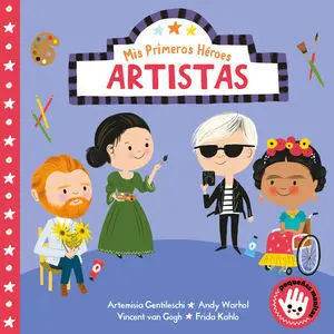Artistas (Mis Primeros Héroes. Pequeñas Manitas)