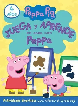 Juega y Aprende en Casa con Peppa (4 Años). Tu Cuaderno de Vacaciones