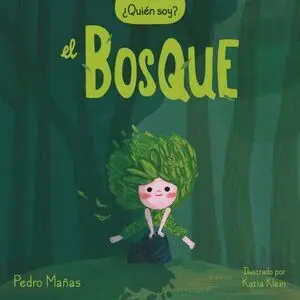 ¿Quién Soy el Bosque