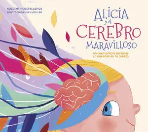 Alicia y el Cerebro Maravilloso