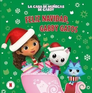 Gabby Cuento. Feliz Navidad, Gabby Gatos