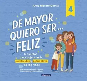 De Mayor Quiero Ser... feliz 4