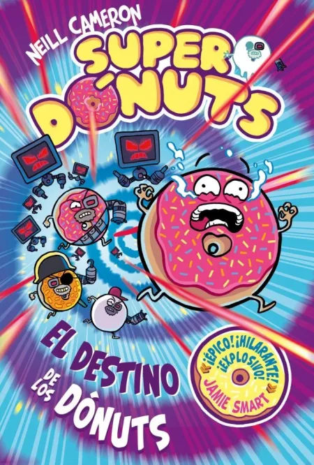 Superdonuts 3. El Destino de los Donuts