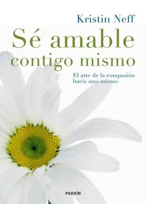 Se Amable Contigo Mismo