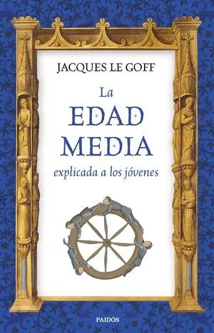 La Edad Media Explicada a los Jóvenes