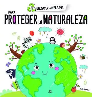 Para Proteger la Naturaleza