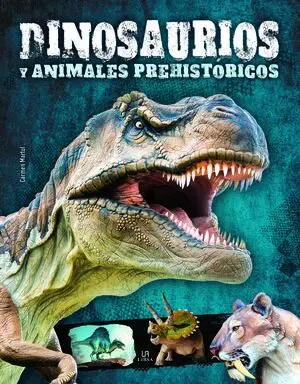 Dinosaurios y Animales Prehistóricos