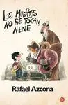Los Muertos no se Tocan, Nene