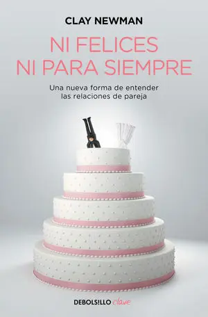Ni Felices Ni para Siempre