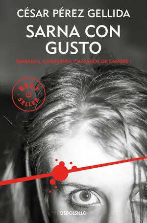 Sarna con Gusto (Refranes, Canciones y Rastros de Sangre 1)