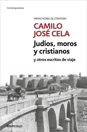 Judíos, Moros y Cristianos y Otros Escritos de Viaje