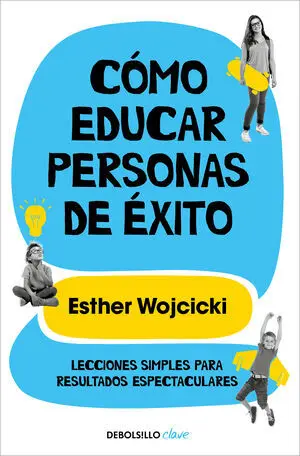 Cómo Educar Personas de Éxito