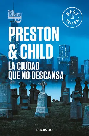 La Ciudad que no Descansa (Inspector Pendergast 17)