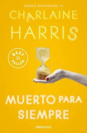 Muerto para Siempre (Sookie Stackhouse 13)